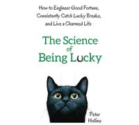 Peter Hollins The Science of Being Lucky (Copertina rigida)