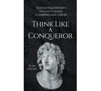 Peter Hollins Think Like a Conqueror (Copertina rigida)