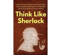 Peter Hollins Think Like Sherlock (Tascabile)