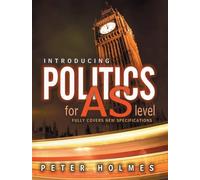 Peter Holmes Introducing Politics for AS Level (Copertina rigida)