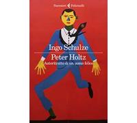 Peter Holtz. Autoritratto di un uomo felice