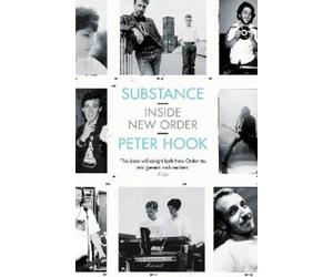Peter Hook Substance: Inside New Order (Tascabile)
