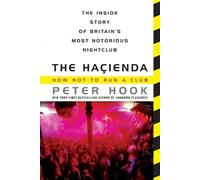 Peter Hook The Hacienda (Tascabile)