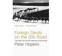 Peter Hopkirk Foreign Devils on the Silk Road (Tascabile)