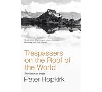 Peter Hopkirk Trespassers on the Roof of the World (Tascabile)