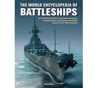 Peter Hore The Battleships, World Encyclopedia of (Copertina rigida)