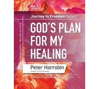 Peter Horrobin God's Plan for My Healing (Tascabile) Journey to Freedom