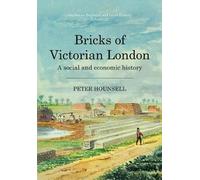 Peter Hounsell Bricks of Victorian London (Tascabile)