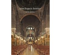 Peter Howell John Francis Bentley (Tascabile) Victorian Architects