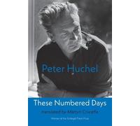 Peter Huchel These Numbered Days (Tascabile)