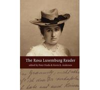 Peter Hudis Rosa Luxemburg Kevin Anderson The Rosa Luxemburg Reader (Tascabile)