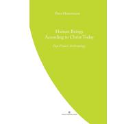 Peter Hunermann Human Beings According to Christ Today (Tascabile)
