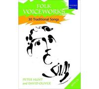 Peter Hunt David Oliver Folk Voiceworks (Sheet Music) Voiceworks