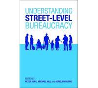 Peter Hupe Understanding Street-Level Bureaucracy (Copertina rigida)