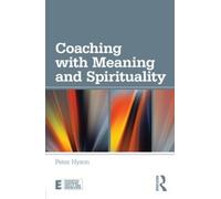 Peter Hyson Coaching with Meaning and Spirituality (Tascabile)