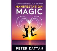 Peter I Kattan Manifestation Magic (Tascabile)
