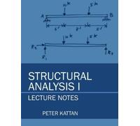 Peter I Kattan Structural Analysis I Lecture Notes (Tascabile)