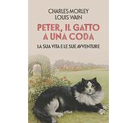 Peter, il gatto a una coda. La sua vita e le sue avventure