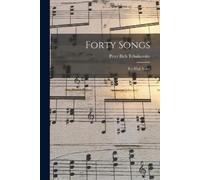 Peter Ilich Tchaikovsky Forty Songs (Tascabile)