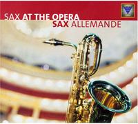 Peter Iljitsch Tschaikowsky/Ludwig Van Beethoven/Wolfgang Amadeus Mozart - Sax at the Opera