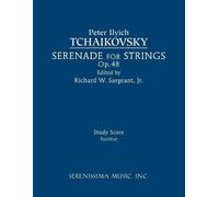 Peter Ilyich Tchaikovsky Serenade for Strings, Op.48 (Tascabile)