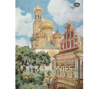 Peter Ilyich Tchaikovsky | Symphonies Nos. 1 2 and 3 in Full Score per Orchestra Completa | Spartito Orchestrale Integrale per Direttori Compositori e Studenti | Winter Daydreams Little Russian Polish