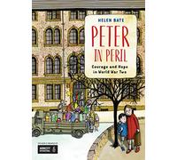 Peter in Peril: Courage and Hope in World War Two