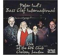 Peter Ind's Bass Clef International - Live at the 606 Club