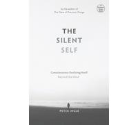 Peter Ingle The Silent Self (Tascabile)