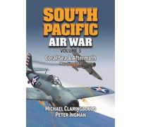 Peter Ingman Michael Claringbould South Pacific Air War Volume 3 (Tascabile)