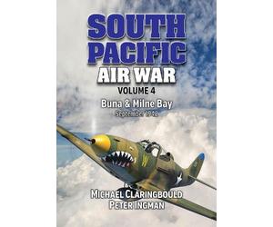 Peter Ingman Michael Claringbould South Pacific Air War Volume 4 (Tascabile)