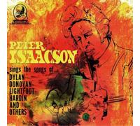 Peter Isaacson Sings the Songs of Dylan, Donovan, Lightfoot, Hardin & Other (CD)