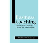 Peter J. A. Shaw Robin Linnecar Business Coaching (Tascabile)