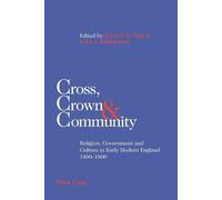 Peter J. Balderstone Cross, Crown & Community (Tascabile)