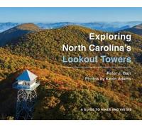 Peter J. Barr Exploring North Carolina's Lookout Towers (Tascabile)