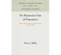 Peter J. Bellis No Mysteries Out of Ourselves (Copertina rigida)