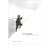 Peter J Biggar Harold Raeburn: The Steps of a Giant (Copertina rigida)