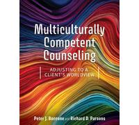 Peter J. Boccone Richard D. Parso Multiculturally Competent Counseli (Tascabile)
