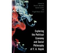Peter J. Boettk Exploring the Political Economy and Social Philosoph (Tascabile)