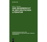 Peter J Brenner Der Reisebericht in Der Deutschen Literatur (Copertina rigida)