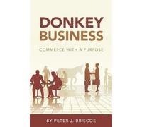 Peter J Briscoe Donkey Business (Tascabile)