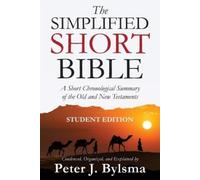 Peter J Bylsma Bylsma Pete The Simplified Short Bible - Student Edit (Tascabile)