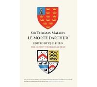 Peter J C Field Sir Thomas Malory: Le Morte Darthur (Tascabile)