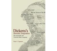 Peter J. Capuano Dickens's Idiomatic Imagination (Tascabile)