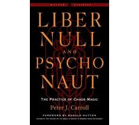 Peter J. Carroll Liber Null & Psychonaut (Tascabile) Weiser Classics Series