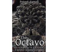 Octavo: A Sorceror-Scientist's Grimoire: A Sorcerer-Scientist's Grimoire
