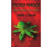 Peter J Carroll Psybermagick (Tascabile)