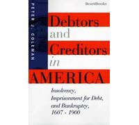 Peter J. Coleman Debtors and Creditors in America (Tascabile)