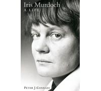 Peter J. Conradi Iris Murdoch: A Life (Tascabile)