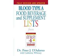 Peter J. D'Adamo Blood Type A Food, Beverage and Supplement Lists (Tascabile)